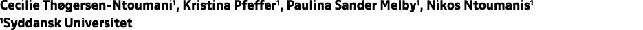 Cecilie Th gersen Ntoumani1, Kristina Pfeffer1, Paulina Sander Melby1, Nikos Ntoumanis1 1Syddansk Universitet