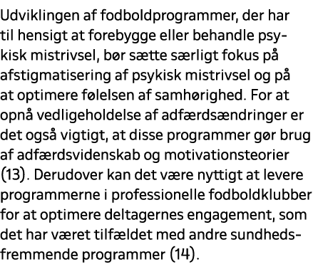Udviklingen af fodboldprogrammer, der har til hensigt at forebygge eller behandle psykisk mistrivsel, b r s tte s rli...