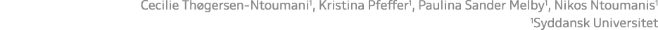 Cecilie Th gersen Ntoumani1, Kristina Pfeffer1, Paulina Sander Melby1, Nikos Ntoumanis1 1Syddansk Universitet